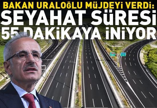 Seyahat süresi 55 dakikaya iniyor