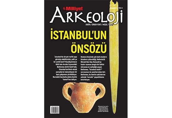 Milliyet Arkeoloji 45. sayısında soruyor: İstanbulda bir antik kent olduğunu biliyor musunuz