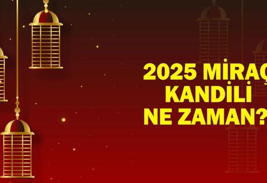 2025 Miraç Kandili Ne Zaman Diyanet Miraç Kandili Tarihi