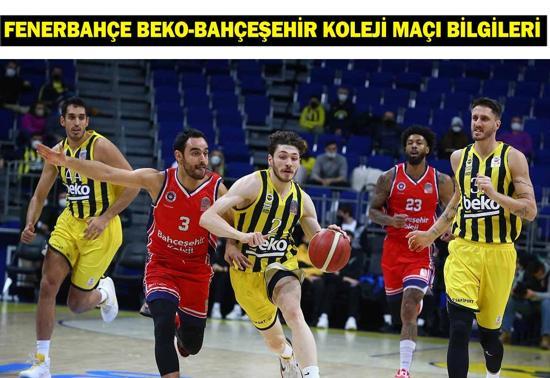 Fenerbahçe Beko - Bahçeşehir Koleji maçı ne zaman, saat kaçta, hangi kanalda