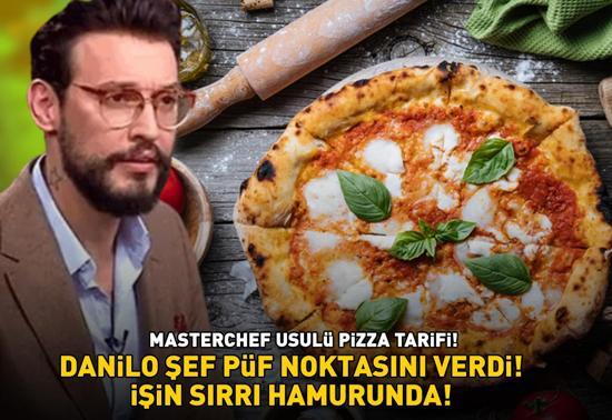 Danilo Zanna püf noktasını verdi MasterChef usulü pizza tarifi İŞİN SIRRI HAMURUNDA