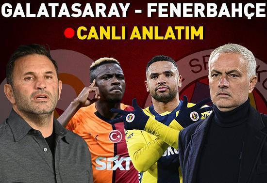 Galatasaray - Fenerbahçe Canlı Anlatım