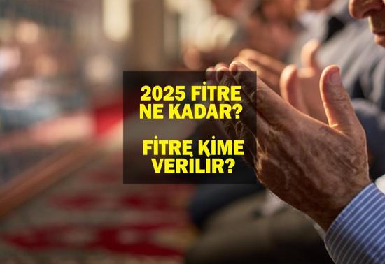 Ramazan Fitresi Ne Kadar 2025  Fitre ne zaman, kimlere verilir 2025 Ramazan fitre bedeli (Fıtır Sadakası) ne kadar