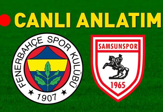 Fenerbahçe puan farkını kapamak istiyor Samsunspor maçı öncesi son gelişmeler...