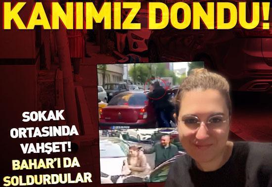 Kanımız dondu: Sokak ortasında vahşet Bahar’ı da soldurdular
