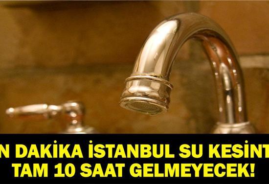 10 SAAT SU VERİLMEYECEK 7 Mayıs İstanbul Su Kesintisi: İstanbul’da Sular Ne Zaman Gelecek İSKİ Su Arıza Ekranı…