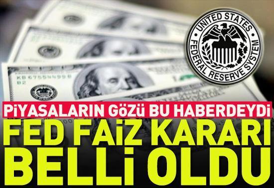 Fed faiz kararı belli oldu
