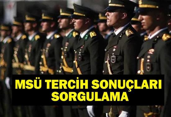 MSÜ TERCİH SONUÇLARI SORGULAMA: MSÜ Tercih Sonuçları Açıklandı Mı MSÜ Yerleştirme Sonuçları Ne Zaman Açıklanacak