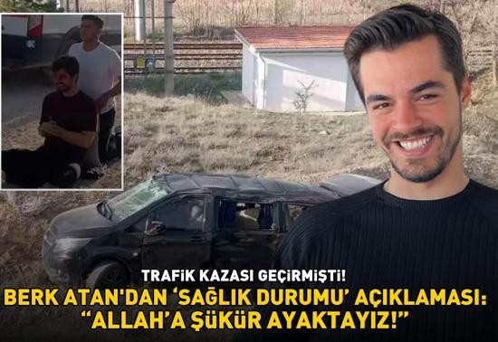 Trafik kazası geçirmişti Gönül Dağının Taner’i Berk Atandan sağlık durumu açıklaması: Allaha şükür ayaktayız