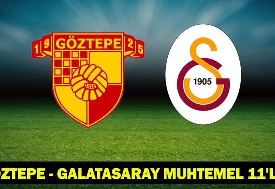 GÖZTEPE - GALATASARAY MAÇI CANLI İZLE: Göztepe - Galatasaray maçı hangi kanalda, saat kaçta (Göztepe - Galatasaray Muhtemel 11ler)