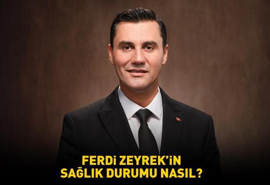Manisa Büyükşehir Belediye Başkanı Ferdi Zeyrekin sağlık durumu nasıl Ferdi Zeyrek kimdir, kaç yaşında İLK AÇIKLAMA GELDİ