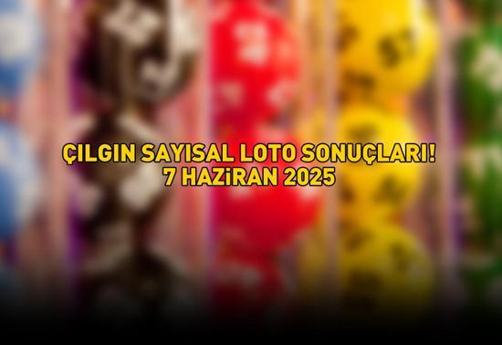 ÇILGIN SAYISAL LOTO SONUÇLARI AÇIKLANIYOR 7 HAZİRAN 2025 | Milli Piyango Online ile Çılgın Sayısal Loto sonuçları açıklandı mı, nasıl öğrenilir