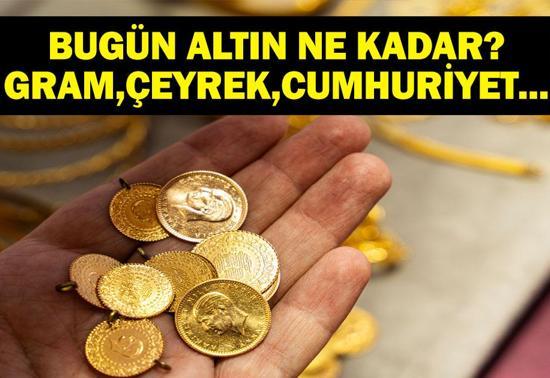 BUGÜN ALTIN NE KADAR 18 HAZİRAN: Gram Altın Ne Kadar Çeyrek Altın Fiyatı Ne Gram, Çeyrek, Yarım, Cumhuriyet Altını Ne Kadar 18 Haziran Altın Fiyatları Anlık