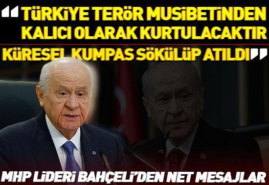 MHP lideri Bahçeli: Türkiye terör musibetinden kalıcı olarak kurtulacaktır
