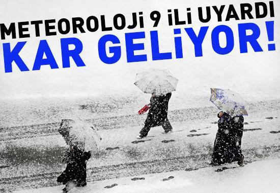Meteoroloji 9 ili uyardı: Kar geliyor