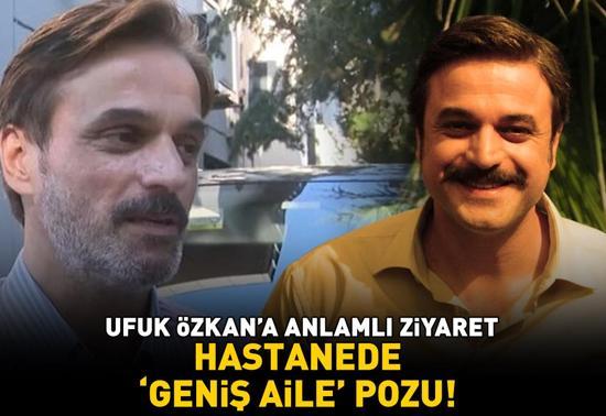 Geniş Ailenin yıldızları bir arada Karaciğer nakli bekleyen Ufuk Özkana anlamlı ziyaret