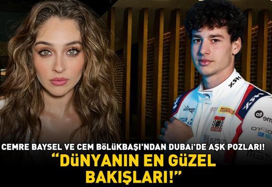 Güller ve Günahların Zeynepi Cemre Baysel ile sevgilisi Cem Bölükbaşından Dubai’de aşk pozları DÜNYANIN EN GÜZEL BAKIŞLARI