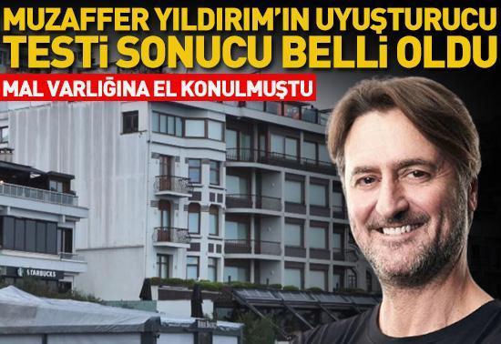 Muzaffer Yıldırım’ın uyuşturucu test sonucu belli oldu