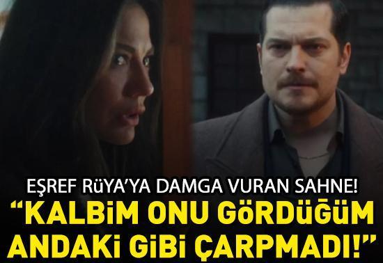 Eşref Rüya’ya damga vuran sahne