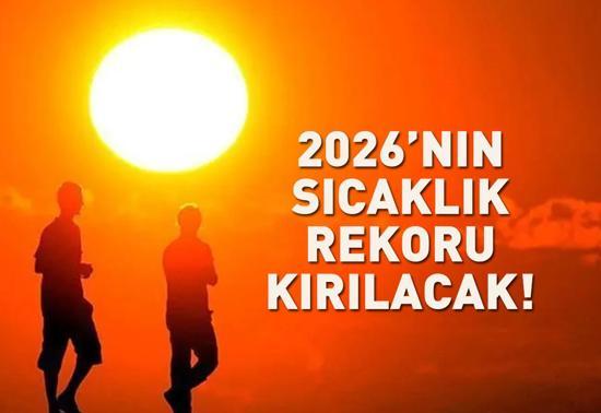 UZMAN İSİM TARİH VERDİ! 2026'nın en sıcak dönemi geliyor! Sıcaklıklar 45 dereceyi aşacak
