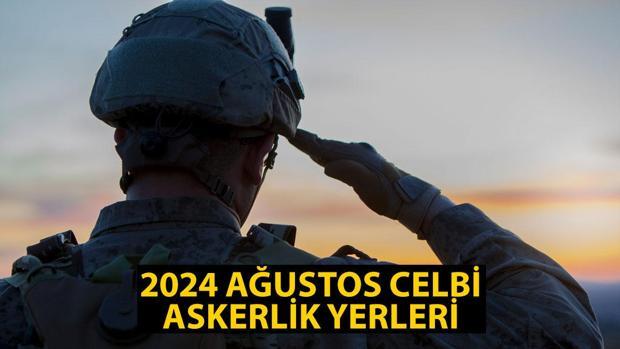 Askerlik yerleri açıklama tarihi 2022 MSB Ağustos celbi ne zaman açıklanacak
