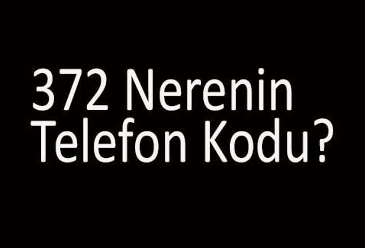 372 Nerenin Telefon Kodu? 0372 Alan Kodu Hangi Şehre Ait?