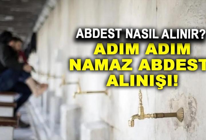 Abdest Nasıl Alınır? Abdest Alırken Okunacak Dualar ve Sureler! Abdest Alma Sırası...