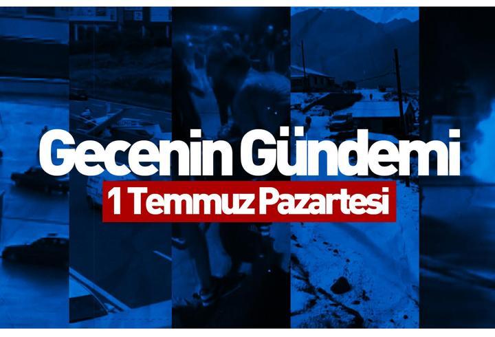 Gecenin Gündemi (01-07-2024)