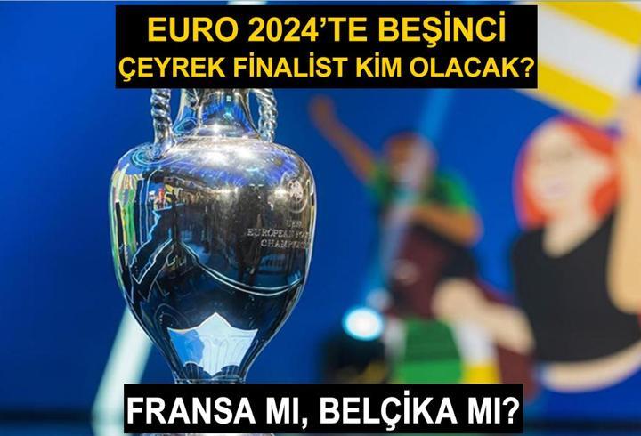 Fransa Belçika EURO 2024 maçı ne zaman, saat kaçta, hangi kanalda?