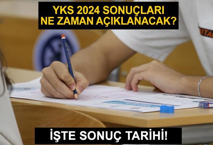 YKS 2024 sonuçları ne zaman açıklanacak? ÖSYM 2024 YKS sonuç tarihi!