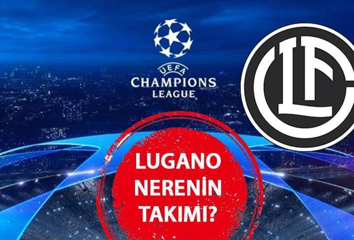 Lugano nerenin, hangi ülkenin takımı? Fenerbahçe’nin rakibi Lugano’nun kadrosu ve başarıları! Lugano hangi şehre yakın, dili ne?