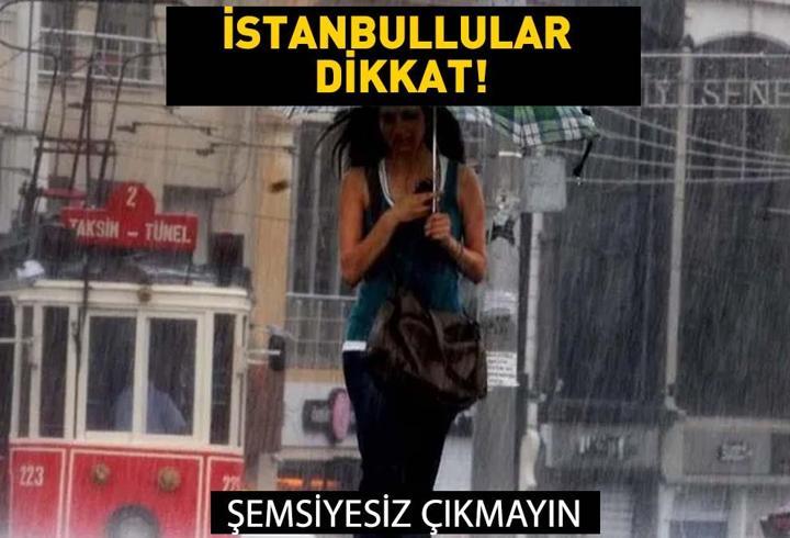 Uçuşlar iptal oldu! Bu geceden itibaren sağanak geliyor! İstanbul'a kuvvetli yağış uyarısı! ''Şemsiyesiz çıkmayın''