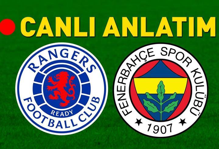 Rangers - Fenerbahçe maçı öncesi son gelişmeler! Kanarya, geri dönüş için sahada...