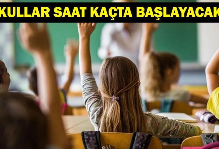 OKULLAR YARIN MI AÇILIYOR? Okullarda İlk Ders Saat Kaçta? 8 Eylül Pazartesi İlk Ders Saati...