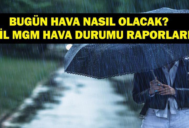 28 EYLÜL HAVA DURUMU: Bugün Hava Nasıl Olacak? 28 Eylül 2025 MGM İl İl Hava Durumu Tablosu...