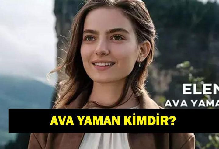 Taşacak Bu Deniz’in Eleni’si Ava Yaman kimdir? Oyuncu Ava Yaman kaç yaşında ve nereli?