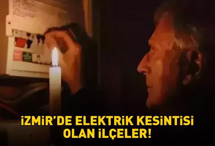 İzmir'de elektrikler ne zaman gelecek? Konak, Buca, Bornova, Foça... GEDİZ 18 KASIM 2025 İZMİR ELEKTRİK KESİNTİSİ!
