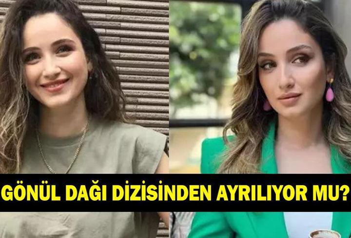 GÖNÜL DAĞI'NIN LEYLA'SI DİZİDEN AYRILIYOR MU? Gökçe Akyıldız Gönül Dağı dizisinden ne zaman ayrılacak? Ayrılık nedeni belli oldu!