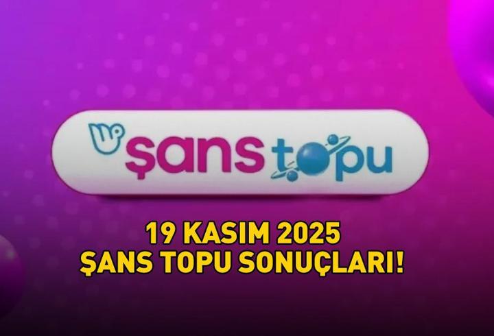 ŞANS TOPU SONUÇLARI 19 KASIM 2025 | Şans Topu sonuçları nasıl öğrenilir? 8.084.081,09 TL büyük ikramiye devretti!