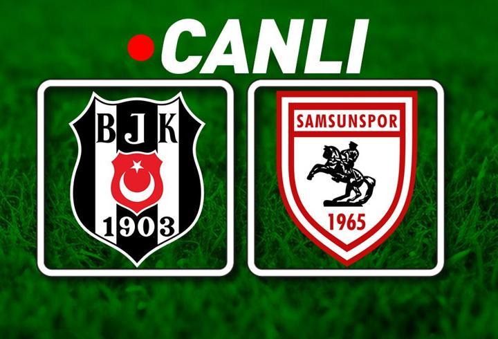 Beşiktaş, evinde Samsunspor'u ağırlıyor! Muhtemel 11'ler...