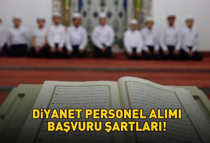DİYANET PERSONEL ALIMI BAŞVURU EKRANI 2025 | Diyanet personel alımı başvuru şartları neler, nasıl başvurulur? 1250 din görevlisi alımı kontenjanları