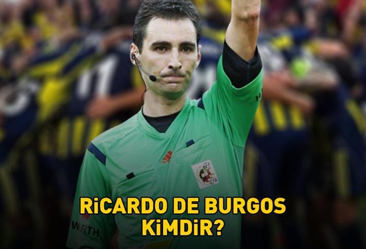 Fenerbahçe - Ferencvaros maçının hakemi Ricardo de Burgos kimdir? Ricardo de Burgos nereli ve kaç yaşında? Fenerbahçe - Ferencvaros maçını yönetecek