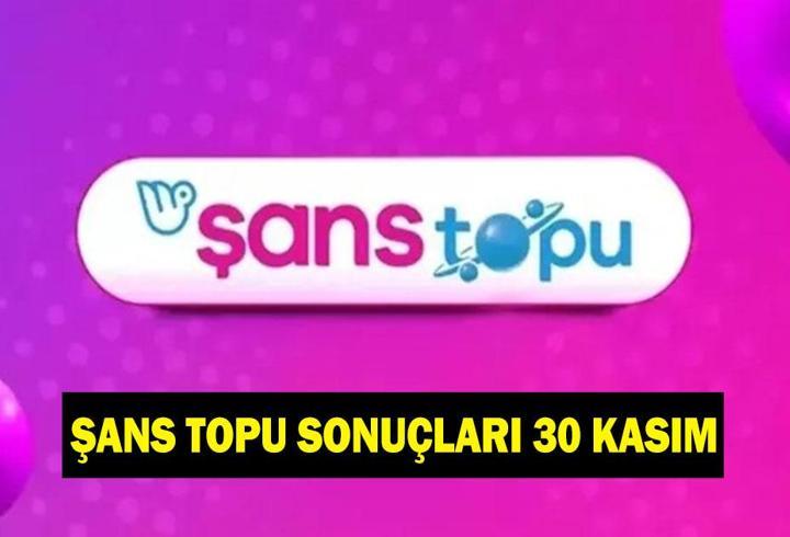 ŞANS TOPU SONUÇLARI 30 KASIM! Şans Topu çekiliş sonuçları açıklandı mı? MPİ Şans Topu çekilişi canlı izleme linki