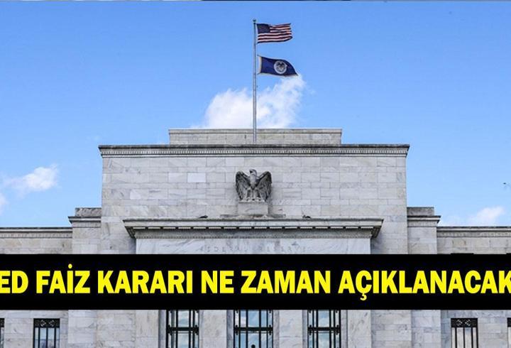 Aralık FED faiz kararı ne zaman açıklanacak? FED faiz beklentisi ne yönde?