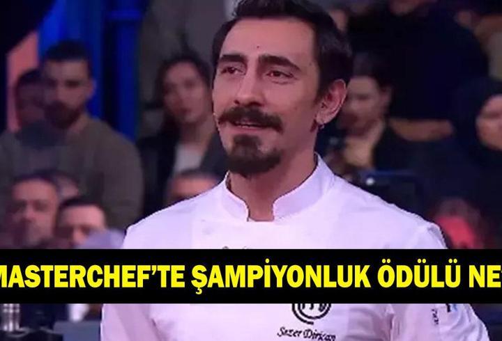 MASTERCHEF'TE ŞAMPİYONLUK ÖDÜLÜ NE OLDU? MasterChef'te birinci olan Sezer'e ne ödül verildi?