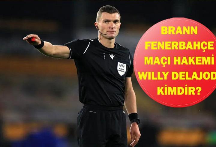 Brann-Fenerbahçe Maçının Hakemi Willy Delajod Kimdir? Willy Delajod Hangi Maçları Yönetti? İşte Avrupa Ligi Brann - Fenerbahçe Maçı Hakeminin Karnesi...