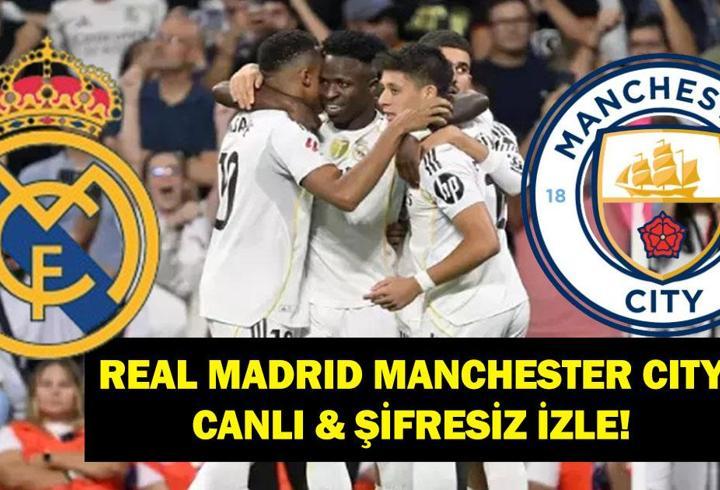 REAL MADRİD-MANCHESTER CİTY CANLI: Şampiyonlar Ligi Real Madrid-Manchester City Maçı Hangi Kanalda, Saat Kaçta? Arda Güler İlk 11'de Mi? Mbappe Oynayacak Mı? İşte Canlı İzle Ekranı...