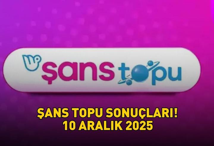 ŞANS TOPU SONUÇLARI 10 ARALIK 2025 | Şans Topu sonuçları nasıl öğrenilir? 539.508.749,05 TL büyük ikramiye devretti!