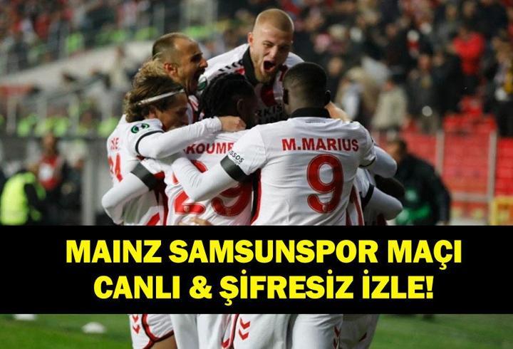 MAINZ 05 SAMSUNSPOR CANLI İZLE: Konferans Ligi Samsunspor Mainz 05 Maçı Şifresiz İzle! İlk 8'e Son Gaz...