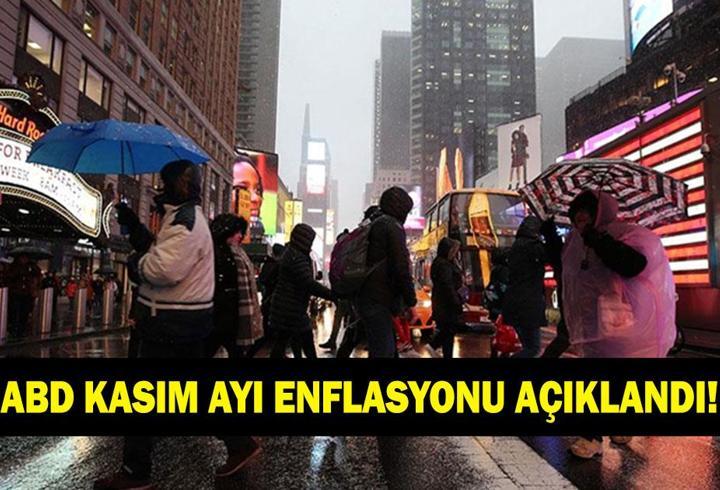 ABD KASIM AYI ENFLASYONU AÇIKLANDI! ABD Kasım enflasyonu ne oldu? Enflasyon yükseldi mi düştü mü?
